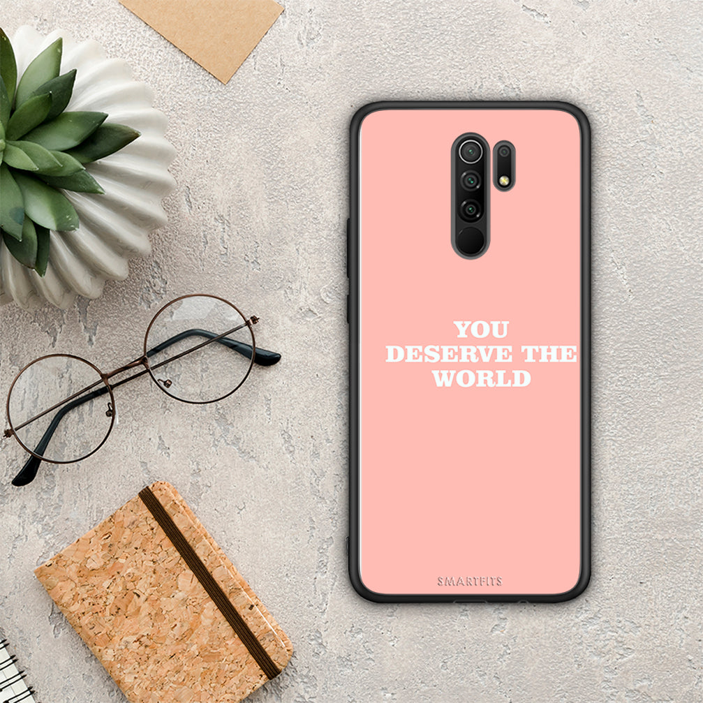 You Deserve The World - Xiaomi Redmi 9 / 9 Prime θήκη