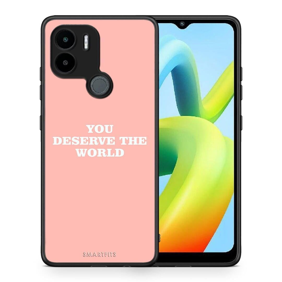 Θήκη Xiaomi Redmi A1+ / A2+ You Deserve The World από τη Smartfits με σχέδιο στο πίσω μέρος και μαύρο περίβλημα | Xiaomi Redmi A1+ / A2+ You Deserve The World Case with Colorful Back and Black Bezels