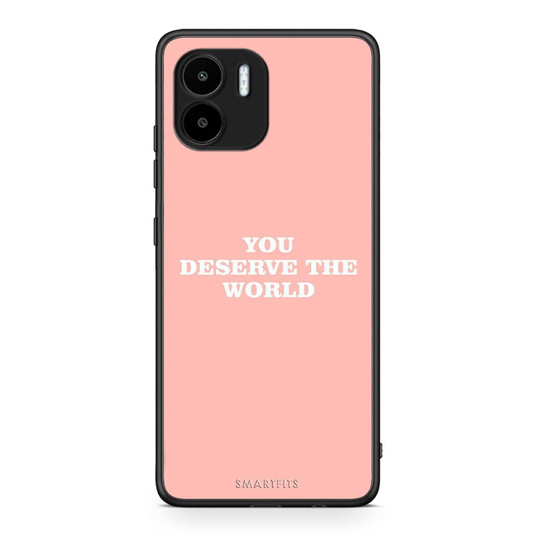 Θήκη Xiaomi Redmi A1 / A2 You Deserve The World από τη Smartfits με σχέδιο στο πίσω μέρος και μαύρο περίβλημα | Xiaomi Redmi A1 / A2 You Deserve The World Case with Colorful Back and Black Bezels