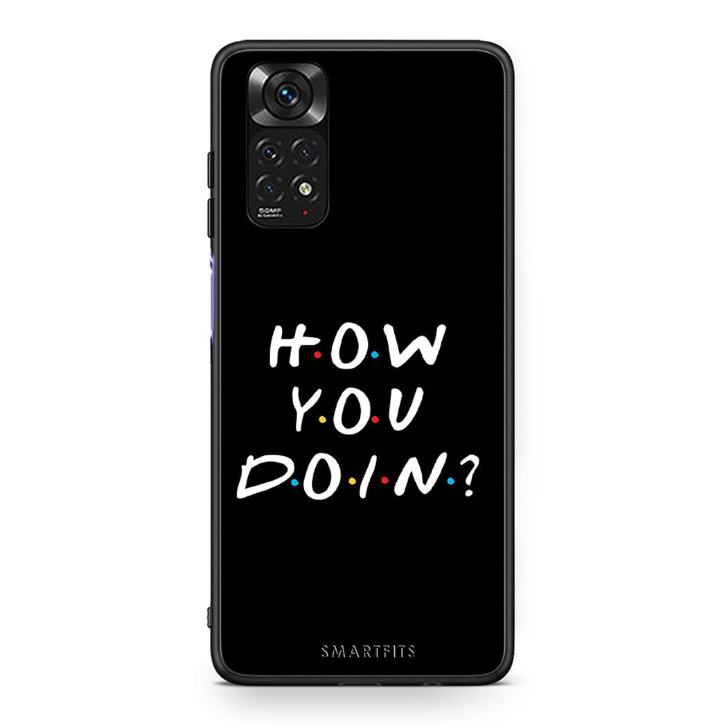 Xiaomi Redmi Note 11 How You Doin θήκη από τη Smartfits με σχέδιο στο πίσω μέρος και μαύρο περίβλημα | Smartphone case with colorful back and black bezels by Smartfits
