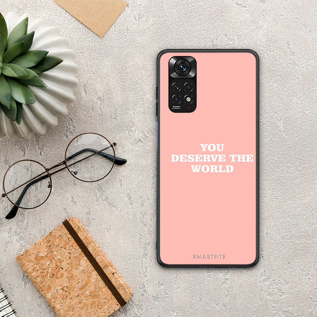 You Deserve The World - Xiaomi Redmi Note 11 4G / 11S 4G θήκη