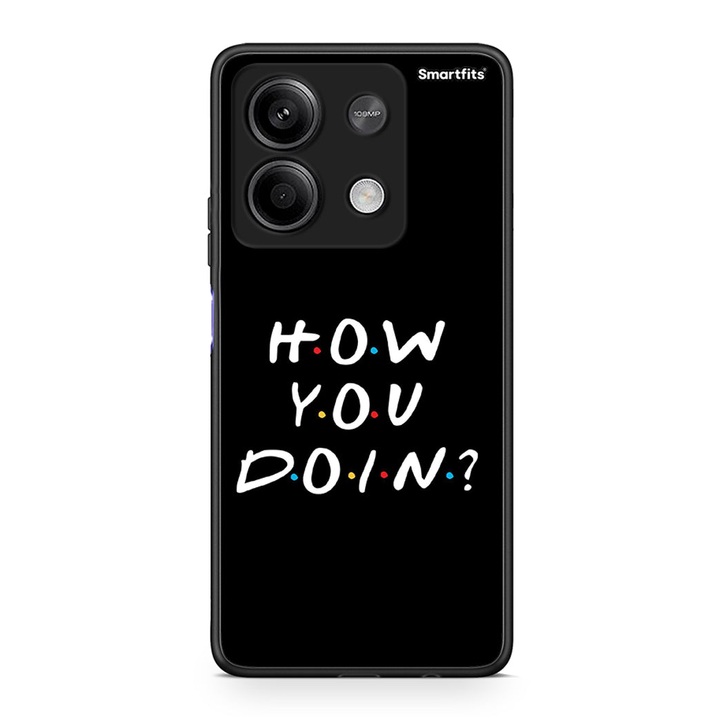 Xiaomi Redmi Note 13 5G How You Doin θήκη από τη Smartfits με σχέδιο στο πίσω μέρος και μαύρο περίβλημα | Smartphone case with colorful back and black bezels by Smartfits