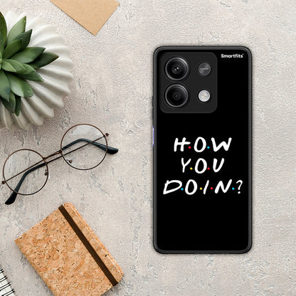 How You Doin - Xiaomi Redmi Note 13 5G θήκη