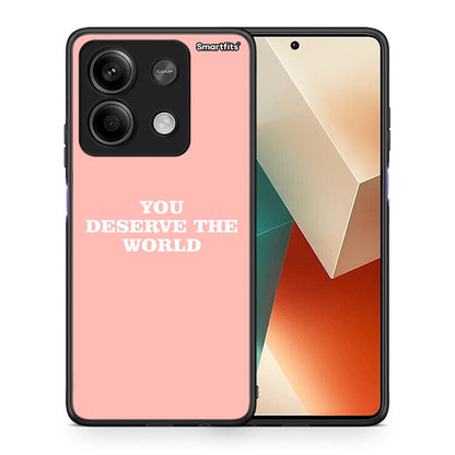You Deserve The World - Xiaomi Redmi Note 13 5G θήκη