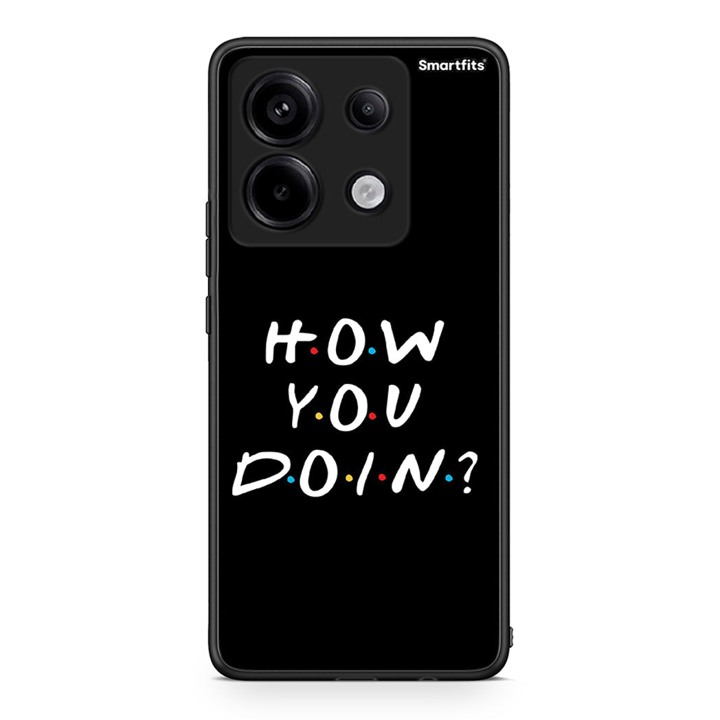 Xiaomi Redmi Note 13 Pro 5G How You Doin θήκη από τη Smartfits με σχέδιο στο πίσω μέρος και μαύρο περίβλημα | Smartphone case with colorful back and black bezels by Smartfits