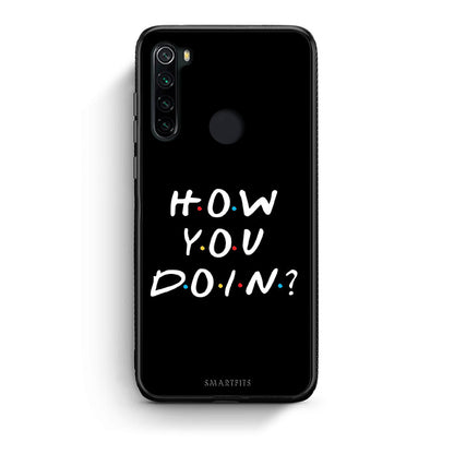 Xiaomi Redmi Note 8 How You Doin θήκη από τη Smartfits με σχέδιο στο πίσω μέρος και μαύρο περίβλημα | Smartphone case with colorful back and black bezels by Smartfits