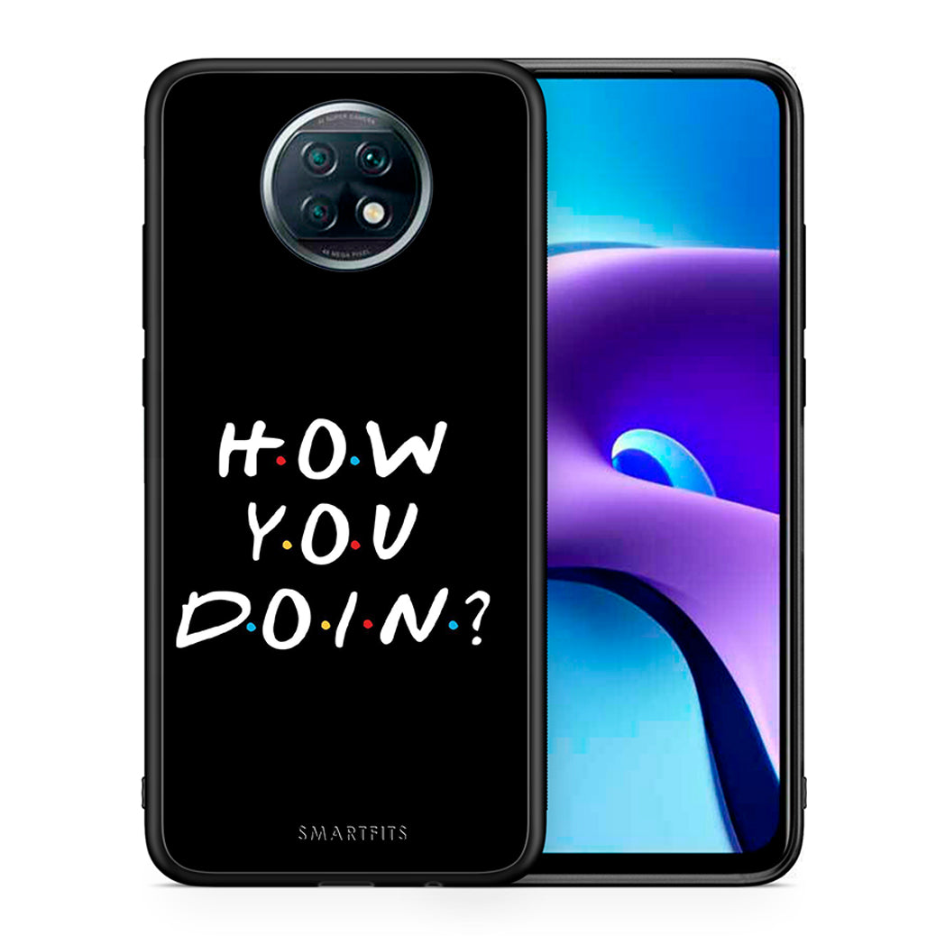 Θήκη Xiaomi Redmi Note 9T How You Doin από τη Smartfits με σχέδιο στο πίσω μέρος και μαύρο περίβλημα | Xiaomi Redmi Note 9T How You Doin case with colorful back and black bezels