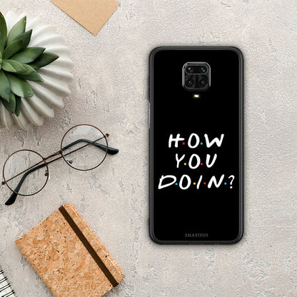 How You Doin - Xiaomi Redmi Note 9S / 9 Pro / 9 Pro Max θήκη
