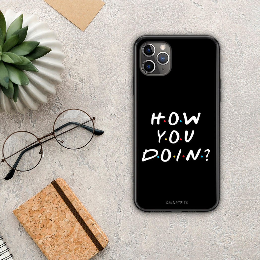 How You Doin - iPhone 11 Pro θήκη