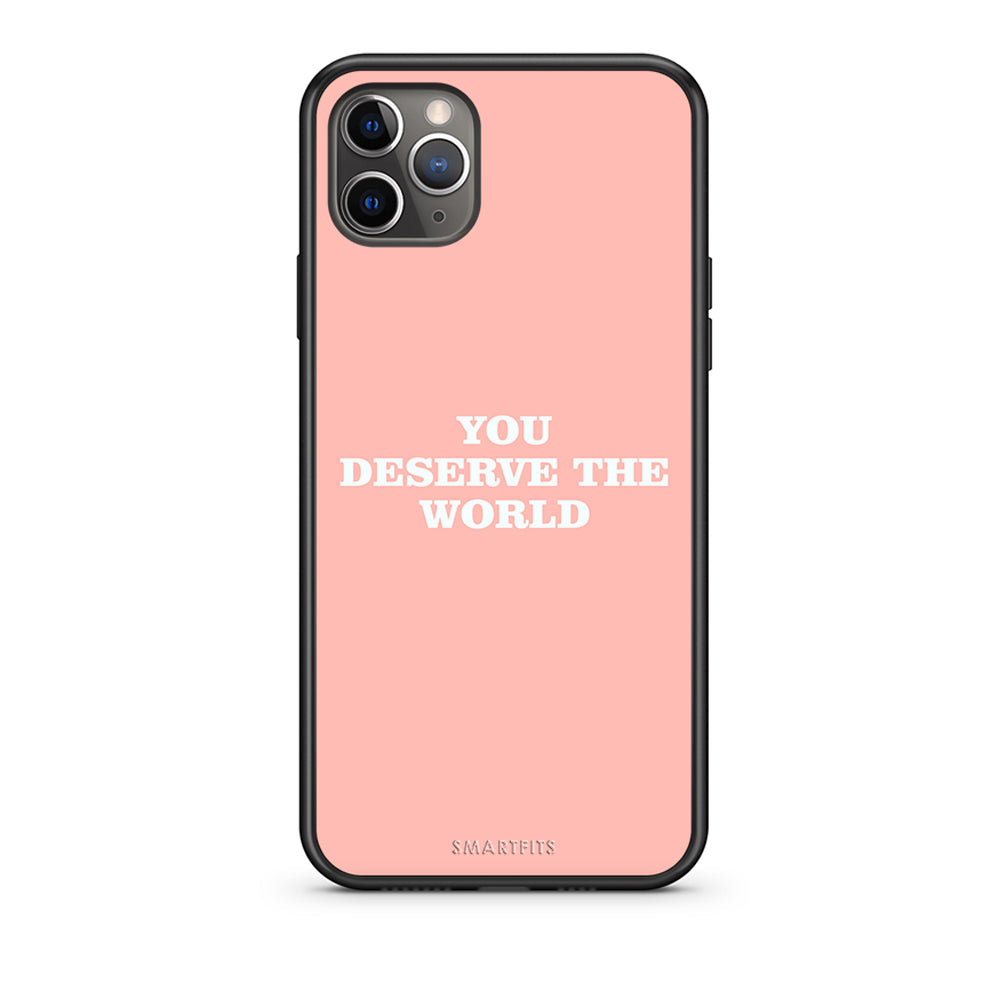 iPhone 11 Pro You Deserve The World Θήκη Αγίου Βαλεντίνου από τη Smartfits με σχέδιο στο πίσω μέρος και μαύρο περίβλημα | Smartphone case with colorful back and black bezels by Smartfits