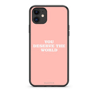 Thumbnail for iPhone 11 You Deserve The World Θήκη Αγίου Βαλεντίνου από τη Smartfits με σχέδιο στο πίσω μέρος και μαύρο περίβλημα | Smartphone case with colorful back and black bezels by Smartfits