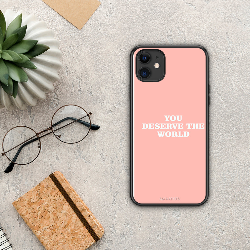 You Deserve The World - iPhone 11 θήκη