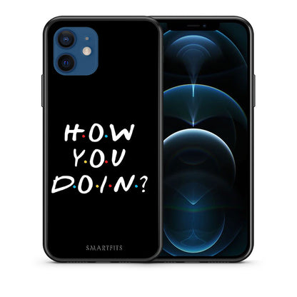 Θήκη iPhone 12 How You Doin από τη Smartfits με σχέδιο στο πίσω μέρος και μαύρο περίβλημα | iPhone 12 How You Doin case with colorful back and black bezels