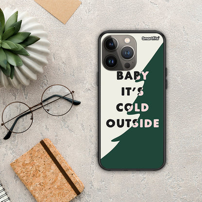 Cold Outside - iPhone 13 Pro Max θήκη