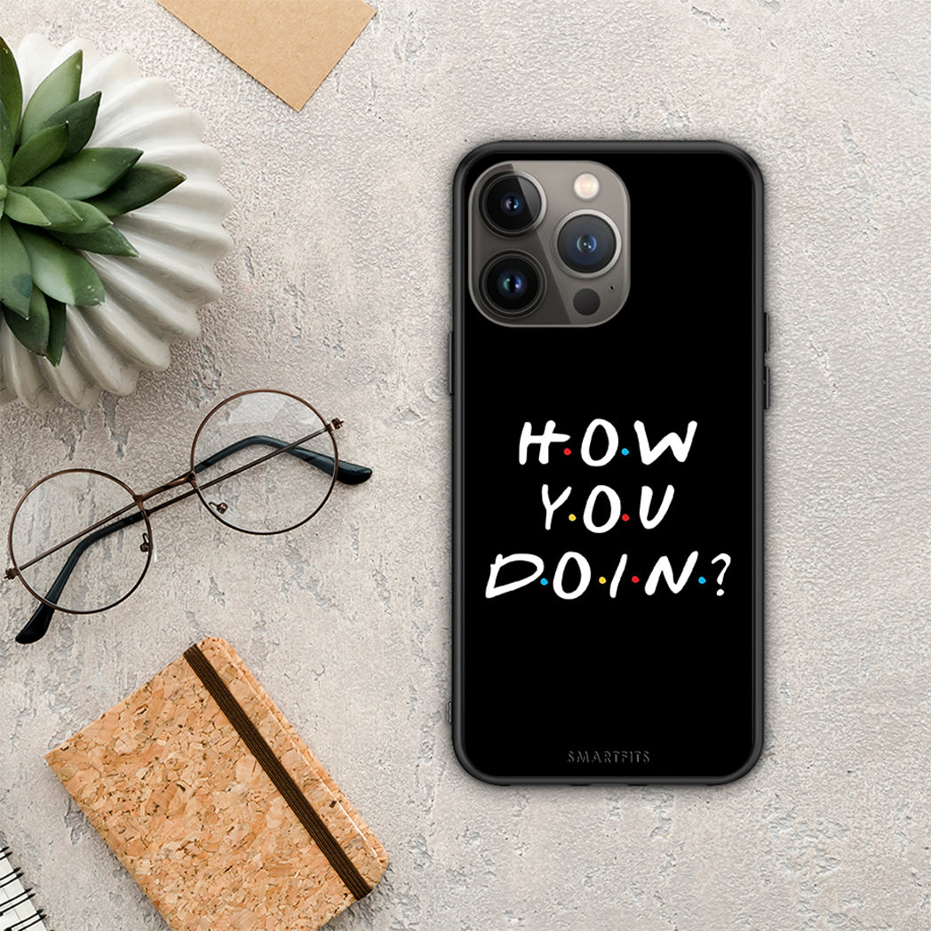 How You Doin - iPhone 13 Pro Max θήκη