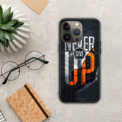Never Give Up - iPhone 13 Pro Max θήκη