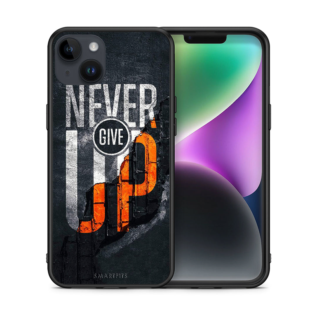 Θήκη Αγίου Βαλεντίνου iPhone 15 Plus Never Give Up από τη Smartfits με σχέδιο στο πίσω μέρος και μαύρο περίβλημα | iPhone 15 Plus Never Give Up case with colorful back and black bezels