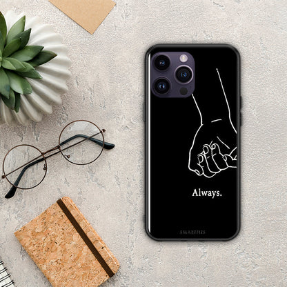 Always & Forever 1 - iPhone 14 Pro θήκη