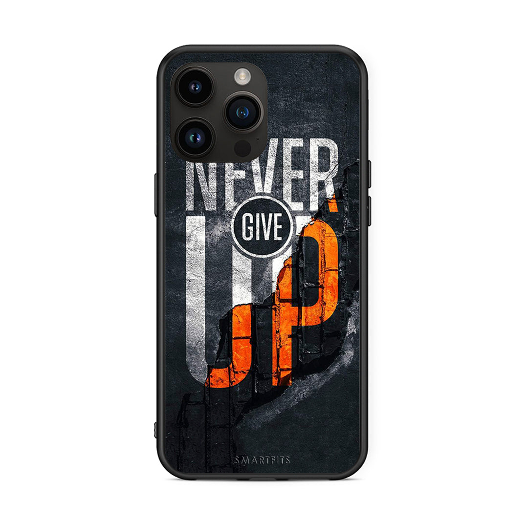iPhone 14 Pro Max Never Give Up Θήκη Αγίου Βαλεντίνου από τη Smartfits με σχέδιο στο πίσω μέρος και μαύρο περίβλημα | Smartphone case with colorful back and black bezels by Smartfits