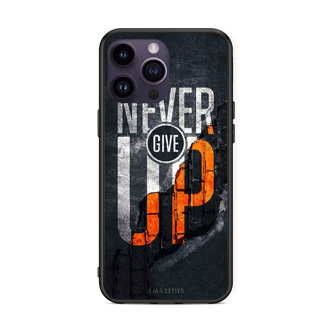 iPhone 14 Pro Never Give Up Θήκη Αγίου Βαλεντίνου από τη Smartfits με σχέδιο στο πίσω μέρος και μαύρο περίβλημα | Smartphone case with colorful back and black bezels by Smartfits