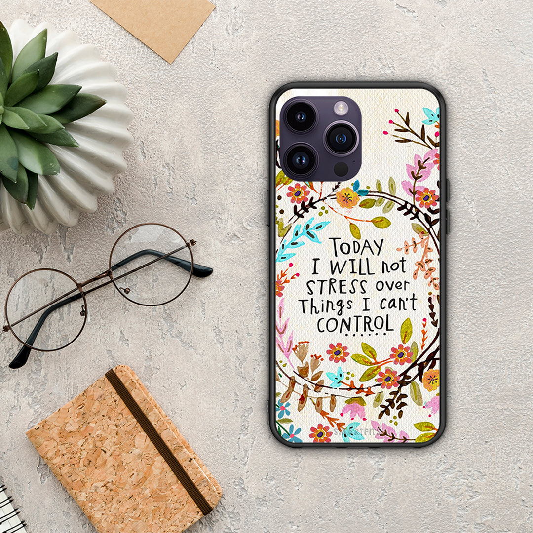 Stress Over - iPhone 14 Pro θήκη